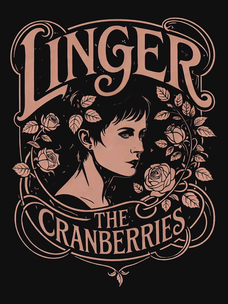Linger The Cranberries Band by AtanacioBridget Unisex T-shirt, Sweatshirt, Hoodie, Long Sleeve Tee